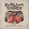 Bota Com Vontade (feat. Mc India) - Single