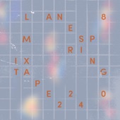 Lane 8 Spring 2024 Mixtape (DJ Mix) artwork