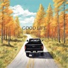 Good Life - Single