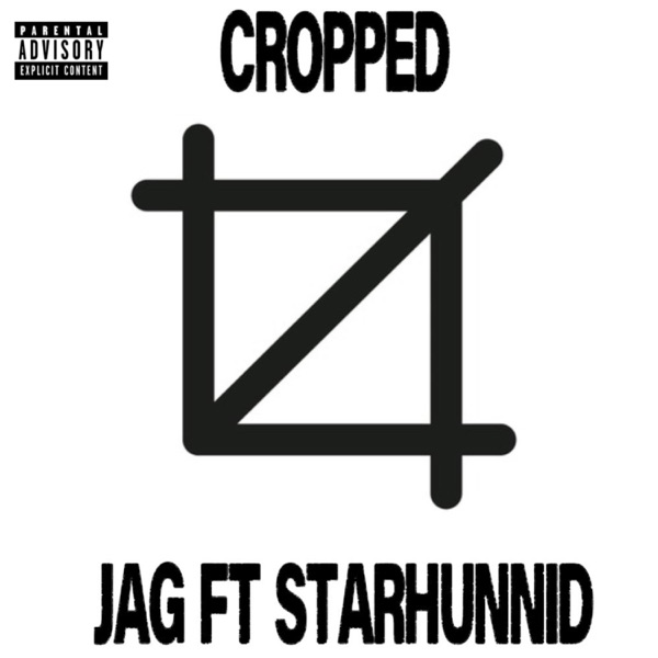 Cropped (feat. starhunnid)