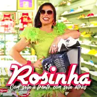 Com Sola à Frente, Com Sola Atrás — Rosinha