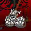 Kenge Te Vjetra folklorike - Keng Folklorike Patriotike Pjesa E Tete (feat. Kenge Patriotike) bild