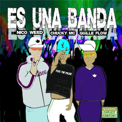 Es Una Banda (feat. Nico Weed & Guille Flow) - Single