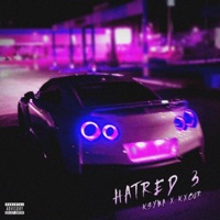 Hatred 3 - Single - K$YWA & kxcur