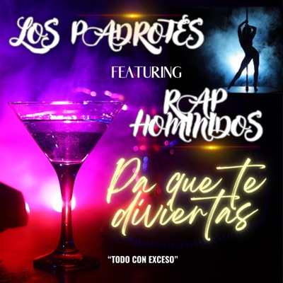 Pa que te diviertas (feat. Rap Hominidos, Cronoz Flow, Michael García & Itts Hache!) - Single