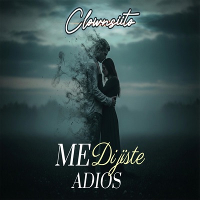 Me Dijiste Adiós - Single