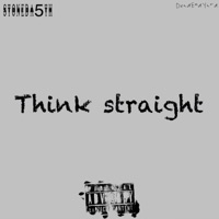 Think Straight - Single - stoneda5th
