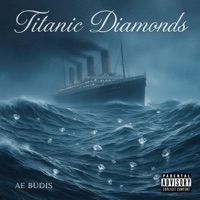 Titanic Diamonds (feat. Big Brian) - Single - AE BUDIS