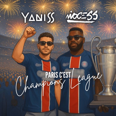 Paris, c'est Champions League (feat. Ninocess) - Single