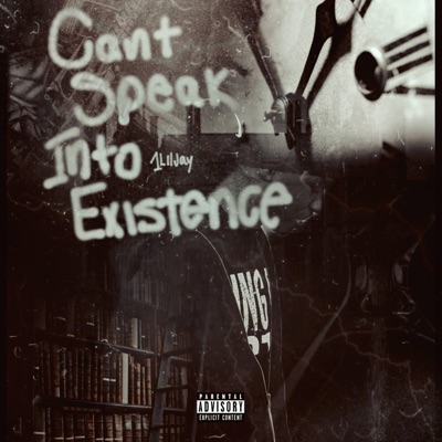 Can't Speak Into Existence