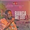 Banga We Goo - ADANGBA lyrics