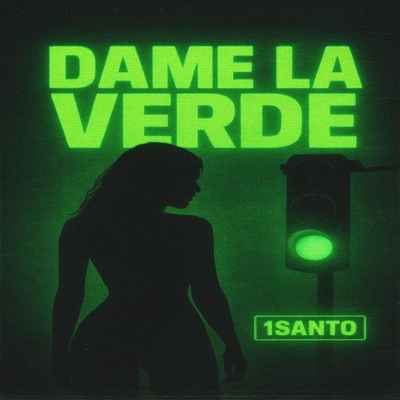 DAME LA VERDE - Single