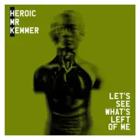 Horizon — Heroic Mr Kemmer
