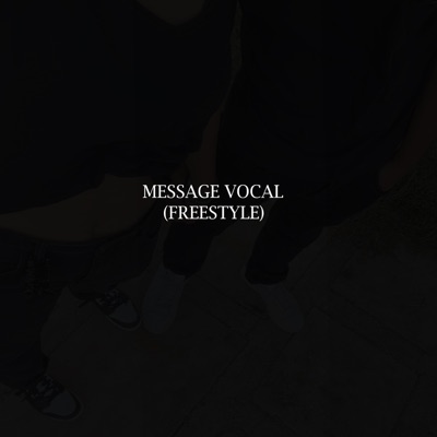 message vocal (freestyle) - Single