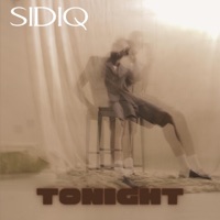 TONIGHT - Single - Sidiq