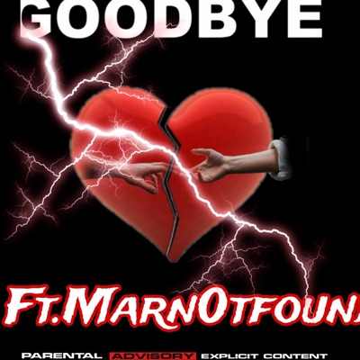 GOODBYE (feat. marn0tfound) - Single