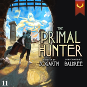 The Primal Hunter 11: A LitRPG Adventure (Unabridged)