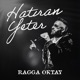 Ragga Oktay - Hatıran Yeter