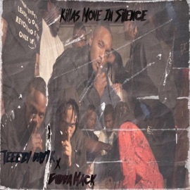 Killas Move in Silence (feat. Gudda Mack) Teeezy