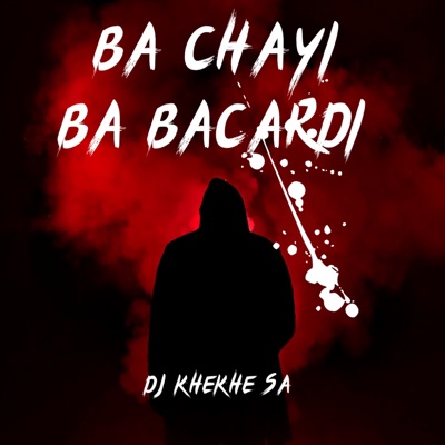 Ba Chayi Ba Bacardi - Single