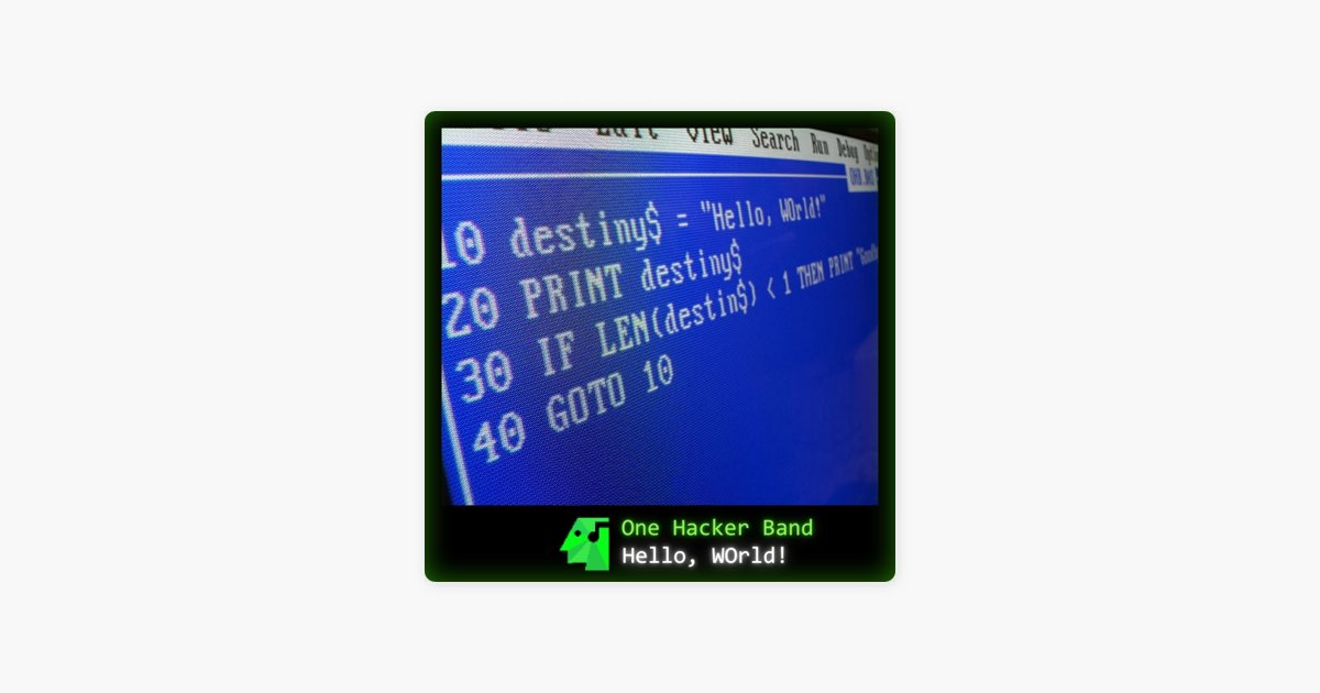 Hello, WOrld! - Album by One Hacker Band - Apple Music