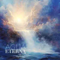 El Poder del Padre Santo — Agua eterna