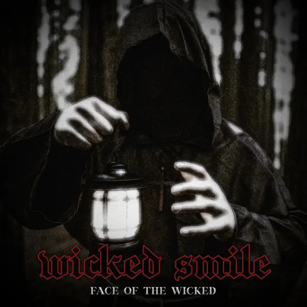 Face Of The Wicked — Wicked Smile