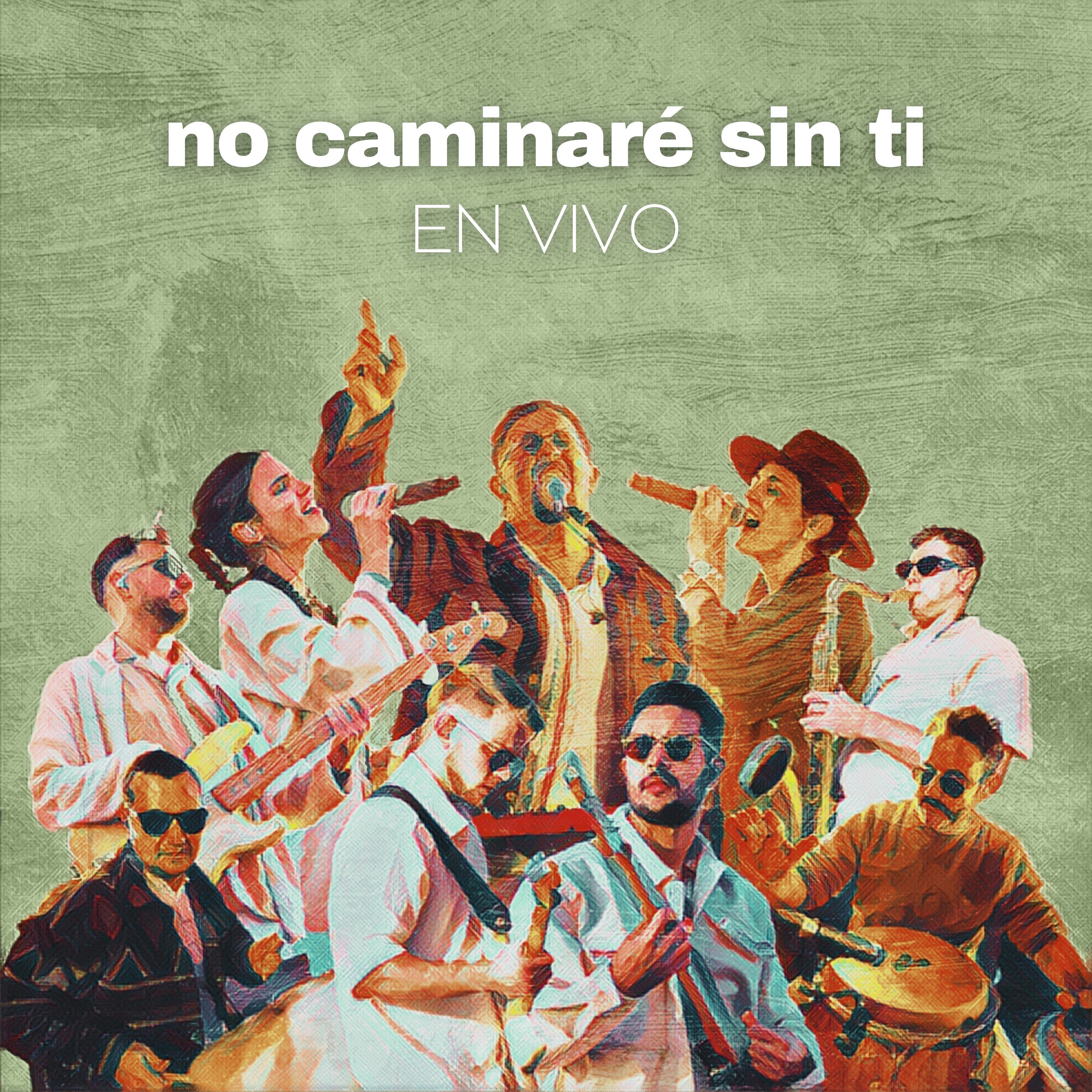 No Caminaré Sin Ti - Single