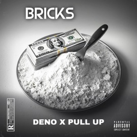 Bricks (feat. Pull Up) Deno