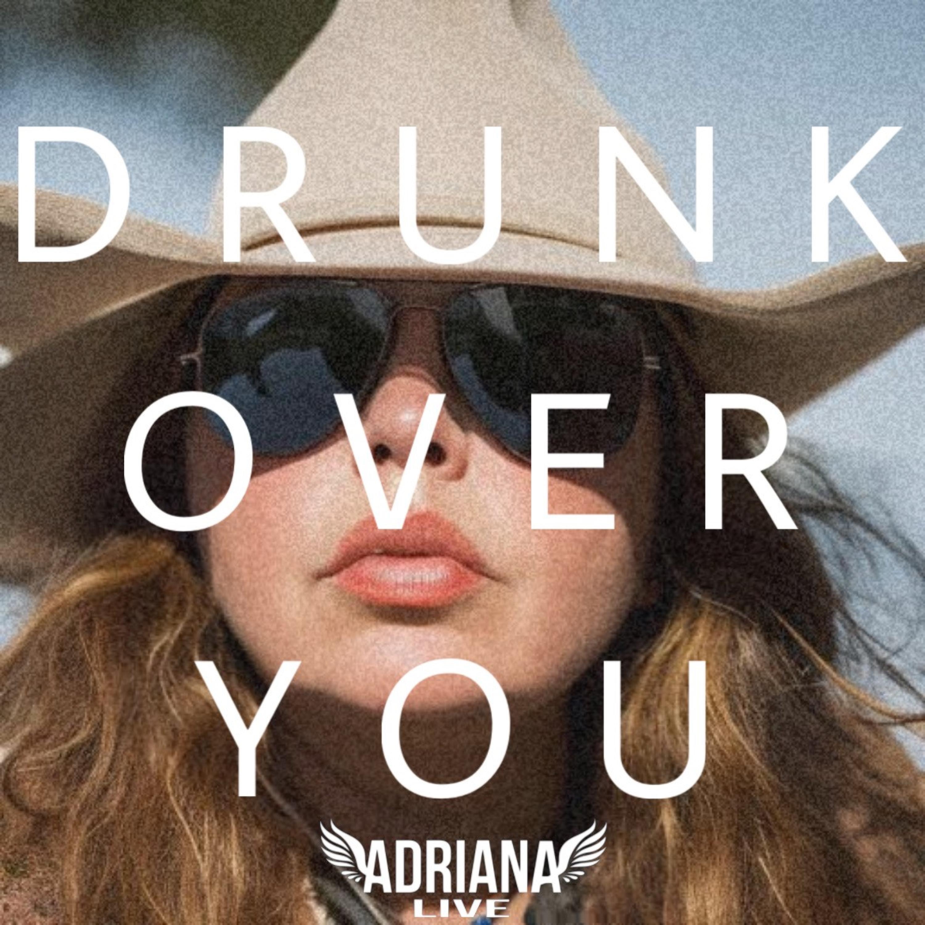 Drunk Over You - Single