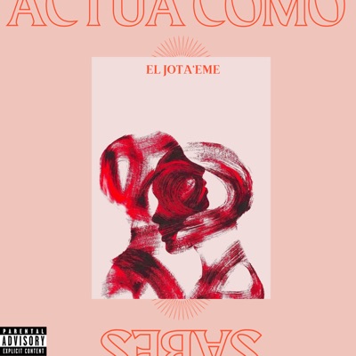 Actúa Como Sabés (Remasterizado) - Single