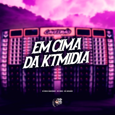 Em Cima da Ktmídia - Single
