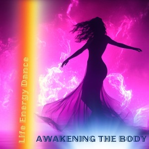 Awakening the Body