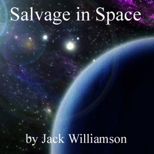 Salvage in Space (Unabridged)