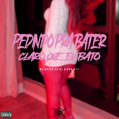 Pedindo pra Bater Claro Que Eu Bato - Single
