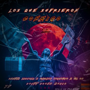 LOS QUE SUFRIERON CONMIGO (feat. CARLOS CORDERO, EL OC & JFrix)