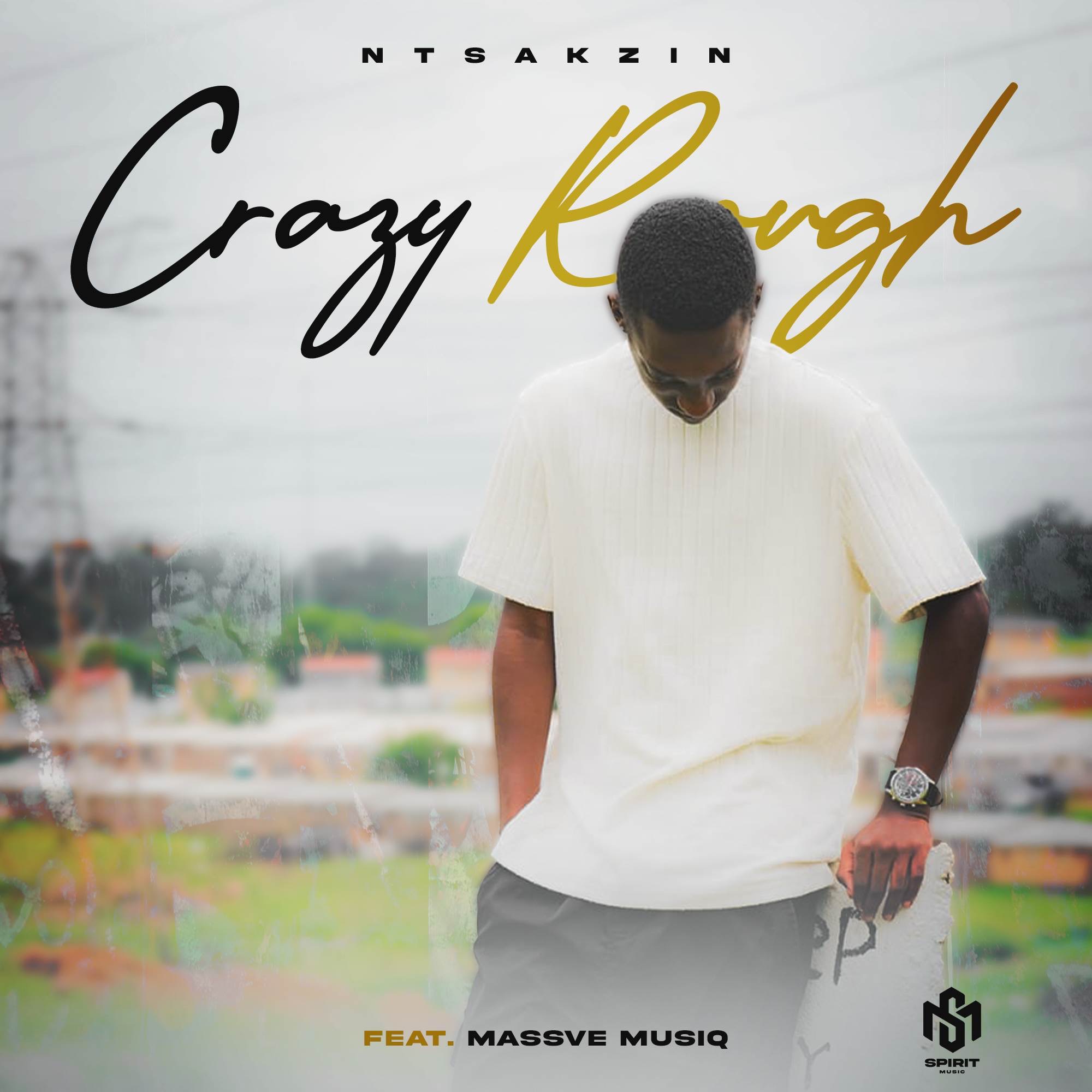 Crazy Rough (feat. Massve Musiq) - Single