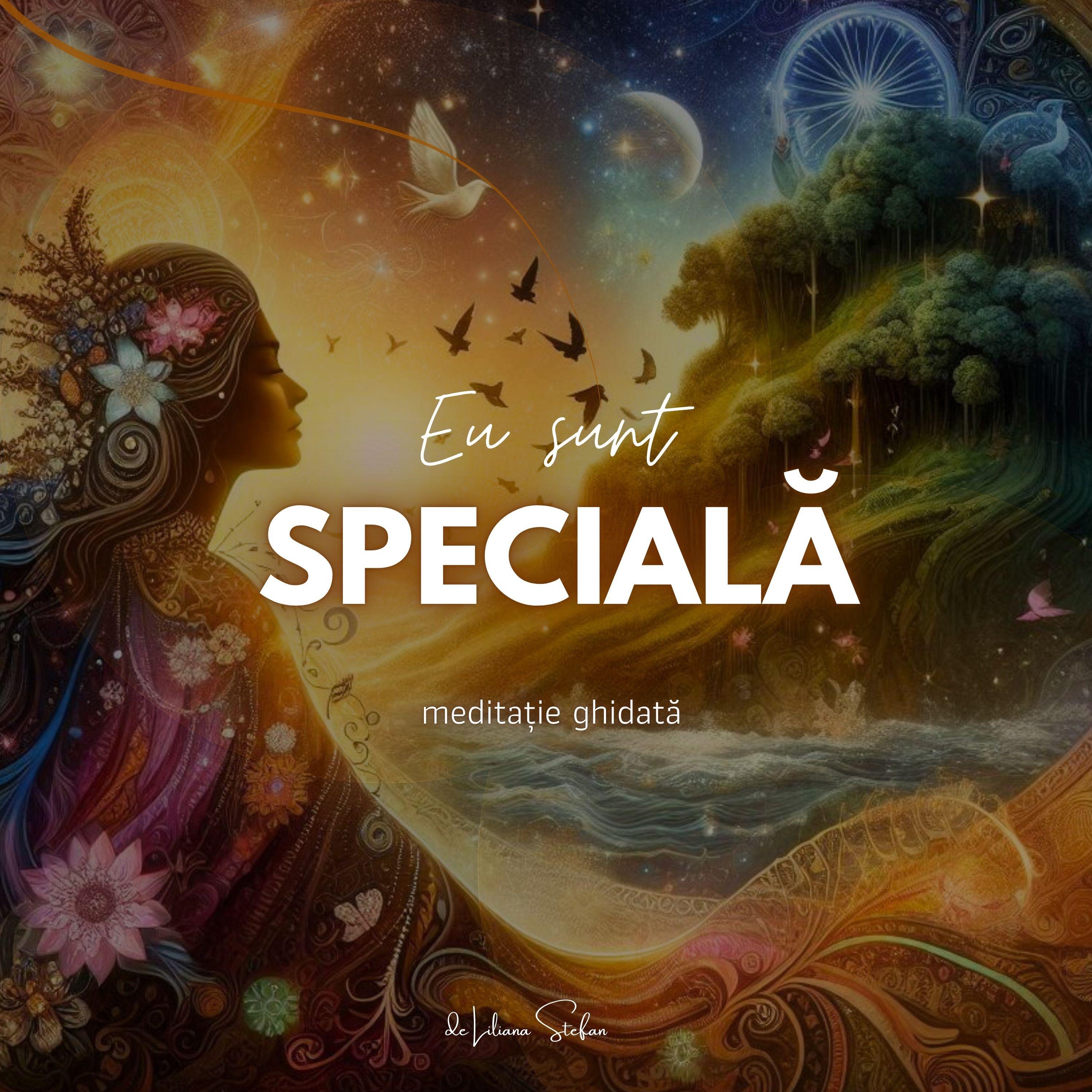 Eu sunt specială - meditație ghidată - EP