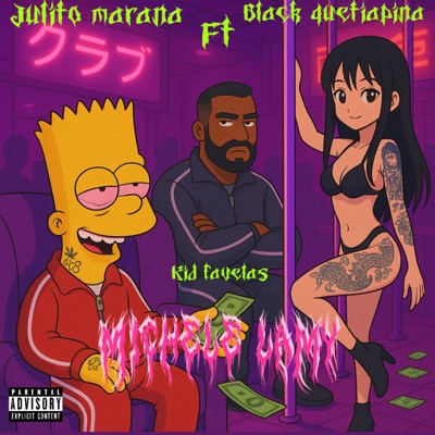 Michele Lamy (feat. Julito Maraña & Kiid Favelas) - Single