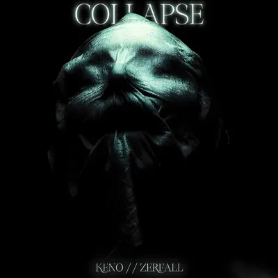 Listen to Collapse - Single by KENO & Zerfall