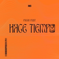 Hace tiempo - Single - Fresh Fruit