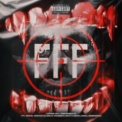 FFF #1 (feat. Oskar, Hentai God, 6tom6mi6, OWER, MICHE, Nighty, Ro_benzoo & Mn4u) - Single