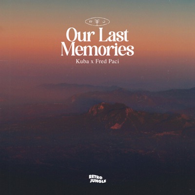 Our Last Memories - Single