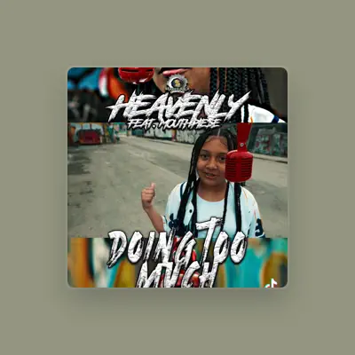 Listen to Heavenly, watch music videos, read bio, see tour dates & more!
