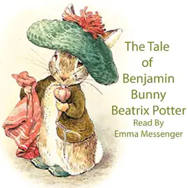 The Tale of Benjamin Bunny (Unabridged)