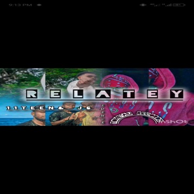 Relatey (feat. 11 Teen, J6 & Edence) - Single