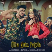 Olha Mein Patola - Single - Harjeet Deewana & Ashu Twinkle