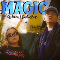 Magic (feat. Dakota Bear) - Single - Kaydence