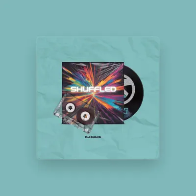 Listen to DJ SUMS, watch music videos, read bio, see tour dates & more!