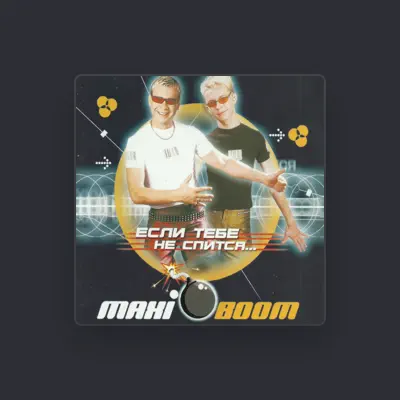 Listen to Maxi Boom, watch music videos, read bio, see tour dates & more!